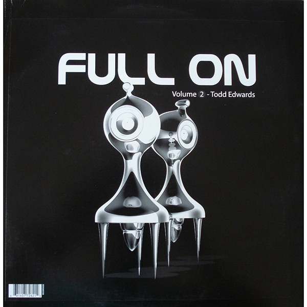 Full On (Volume 2) (Remixes) by Todd Edwards - 2x12", US. 2003. Electronic/House, UK Garage, Deep House Very Good Plus (VG+) Very Good (VG) vinyl Nottingham.
