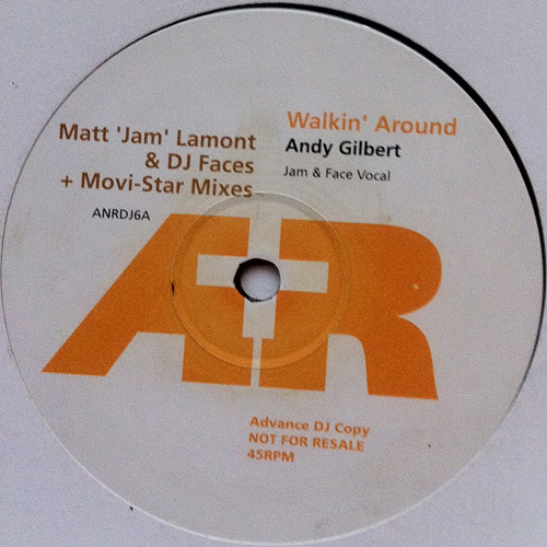 Walkin' Around (Matt 'Jam' Lamont & DJ Faces + Movi-Star Mixes) by Andy Gilbert - 12", UK. 2002. Electronic/UK Garage Very Good (VG) Near Mint (NM or M-) vinyl Nottingham.