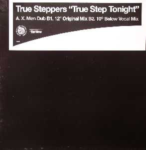 True Step Tonight by True Steppers - 12", Promo, UK. 2000. Electronic/UK Garage Very Good Plus (VG+) Generic vinyl Nottingham.