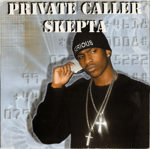 Private Caller by Skepta - 12", UK. 2005. Electronic/Grime Very Good Plus (VG+) Near Mint (NM or M-) vinyl Nottingham.