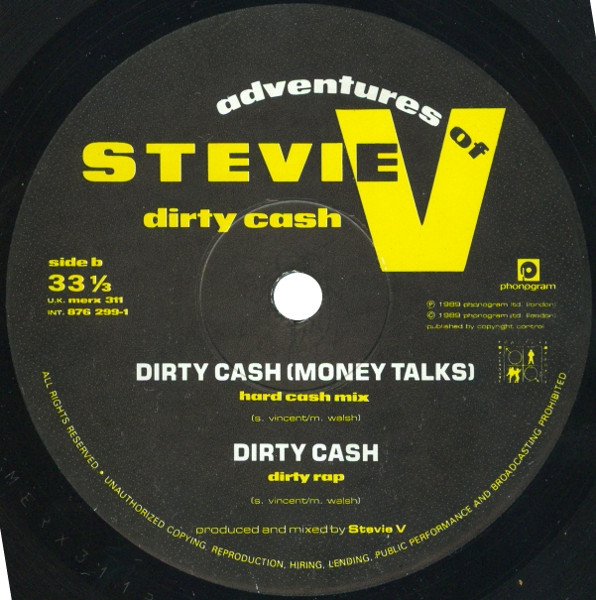 Dirty Cash by Adventures Of Stevie V. - 12", UK. 1989. Electronic/Breakbeat, House, Hip-House Very Good (VG) Very Good Plus (VG+) - vinyl For Sale in Nottingham. - 4