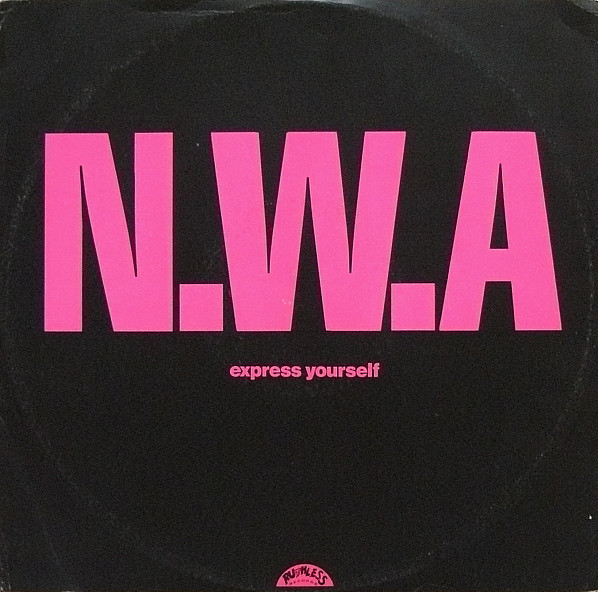 Express Yourself by N.W.A. - 12", Single, UK. 1989. Hip Hop/Gangsta Very Good (VG) Good Plus (G+) vinyl Nottingham.