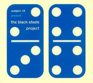 The Black Steele Project by Subject 13 - 2xLP, UK. 1997. Electronic/Future Jazz, Drum n Bass Near Mint (NM or M-) Very Good Plus (VG+) vinyl Nottingham.
