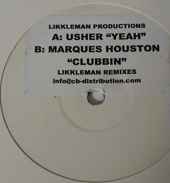 Yeah / Clubbin (Likkleman Remixes) by Usher / Marques Houston - 12", Unofficial, W/Lbl, UK. 2004. Electronic/UK Garage Very Good Plus (VG+) Near Mint (NM or M-) vinyl Nottingham.