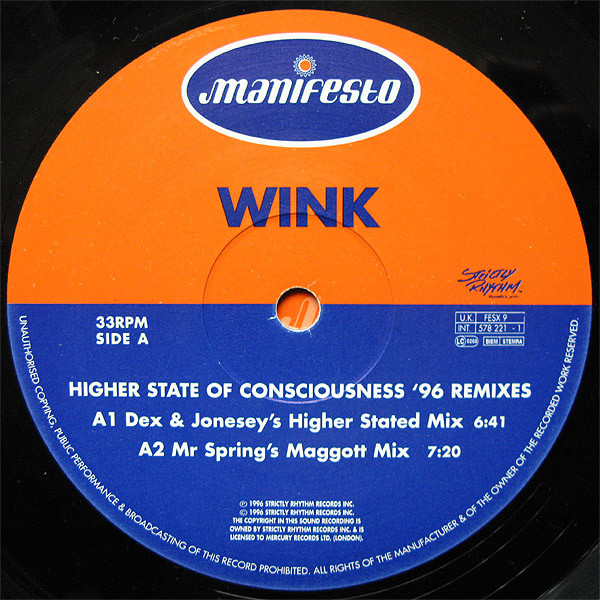 Higher State Of Consciousness ('96 Remixes) by Wink* - 12", M/Print, UK & Europe. 1996. Electronic/Breakbeat, Acid, Progressive Trance Near Mint (NM or M-) Very Good Plus (VG+) - vinyl For Sale in Nottingham. - 3