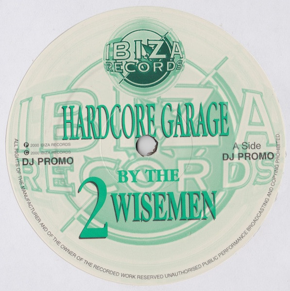 Hardcore Garage by 2 Wisemen (2) - 12", Promo, UK. 2000. Electronic/UK Garage, Breakbeat Very Good (VG) Generic vinyl Nottingham.