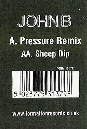 Pressure (Remix) / Sheep Dip by John B - 12", UK. 1999. Electronic/Drum n Bass Very Good Plus (VG+) Very Good Plus (VG+) - vinyl For Sale in Nottingham. - 3