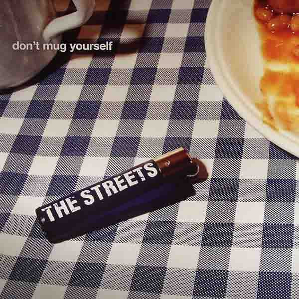 Don't Mug Yourself by The Streets - 12", UK. 2002. Electronic/House, UK Garage, Drum n Bass Very Good Plus (VG+) Very Good Plus (VG+) vinyl Nottingham.