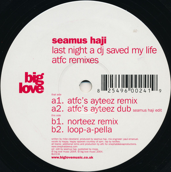 Last Night A DJ Saved My Life (ATFC Remixes) by Seamus Haji - 12", UK. 2004. Electronic/House, Disco Mint (M) Very Good Plus (VG+) vinyl Nottingham.
