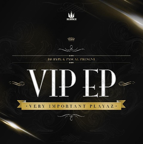 VIP EP - Very Important Playaz