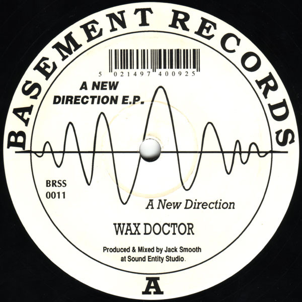 A New Direction E.P. by Wax Doctor - 12", EP, UK. 1992. Electronic/Breakbeat, Hardcore, Techno Very Good (VG) Generic vinyl Nottingham.