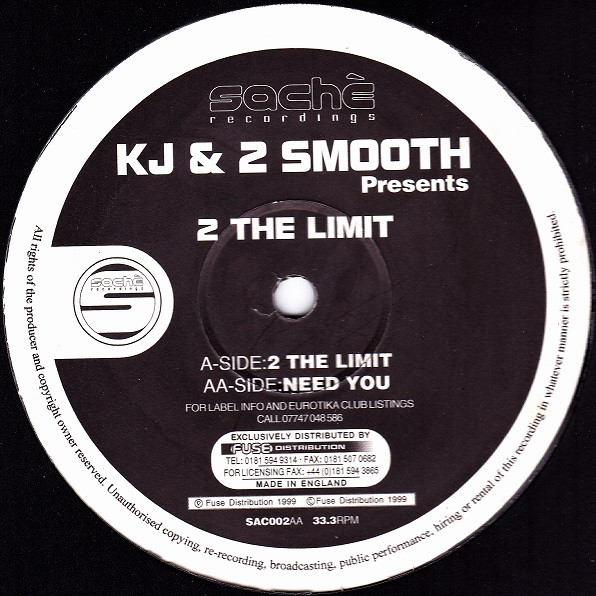 2 The Limit / Need You by KJ (4) & 2 Smooth - 12", UK. 2000. Electronic/UK Garage Very Good (VG) Very Good (VG) vinyl Nottingham.