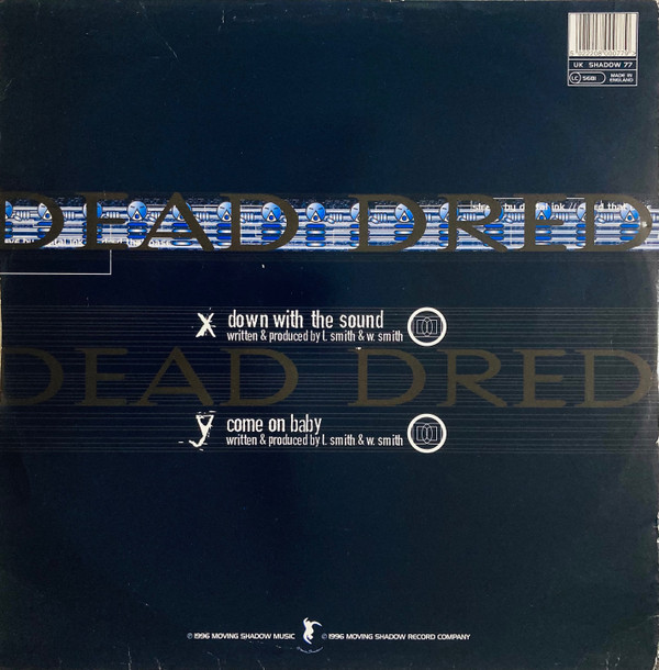 Down With The Sound / Come On Baby by Dead Dred - 12", UK. 1996. Electronic/Drum n Bass, Jungle Very Good Plus (VG+) Very Good Plus (VG+) - vinyl For Sale in Nottingham. - 2