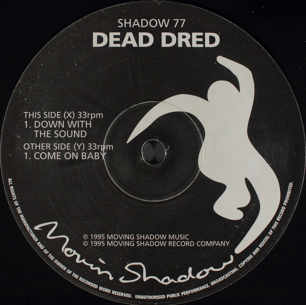 Down With The Sound / Come On Baby by Dead Dred - 12", UK. 1996. Electronic/Drum n Bass, Jungle Very Good Plus (VG+) Very Good Plus (VG+) - vinyl For Sale in Nottingham. - 3
