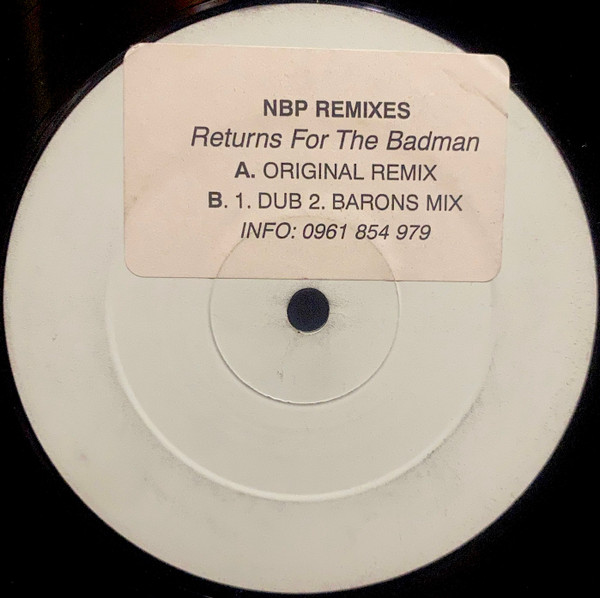 Returns For The Badman (NBP Remixes) by Dee Patten - 12", Unofficial, W/Lbl, Sti, UK. 2000. Electronic/UK Garage, Breaks Very Good (VG) Generic vinyl Nottingham.