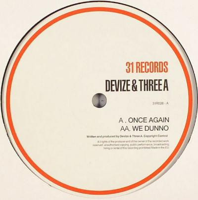 Once Again / We Dunno by Devize & Three A* - 12", UK. 2005. Electronic/Drum n Bass Very Good Plus (VG+) Very Good Plus (VG+) vinyl Nottingham.