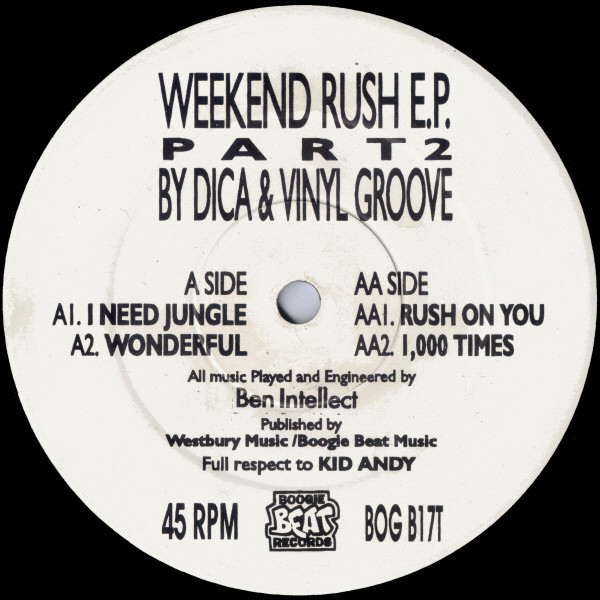Weekend Rush E.P. Part 2 by Dica & Vinyl Groove - 12", EP, UK. 1992. Electronic/Breakbeat, Hardcore, Jungle Very Good Plus (VG+) Generic vinyl Nottingham.