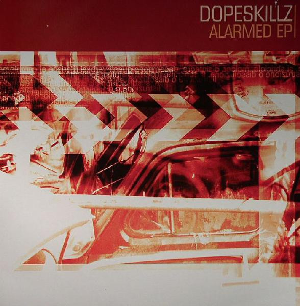Alarmed EP by Dopeskillz* - 2x12", EP, UK. 2003. Electronic/Drum n Bass, Jungle Very Good Plus (VG+) Very Good Plus (VG+) vinyl Nottingham.