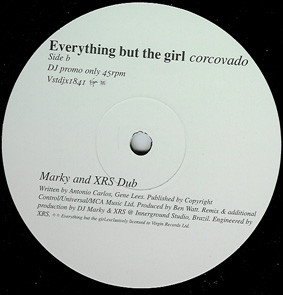 Corcovado (Marky And XRS Mixes) by Everything But The Girl - 12", Promo, UK. 2002. Electronic/Drum n Bass Very Good Plus (VG+) Near Mint (NM or M-) vinyl Nottingham.