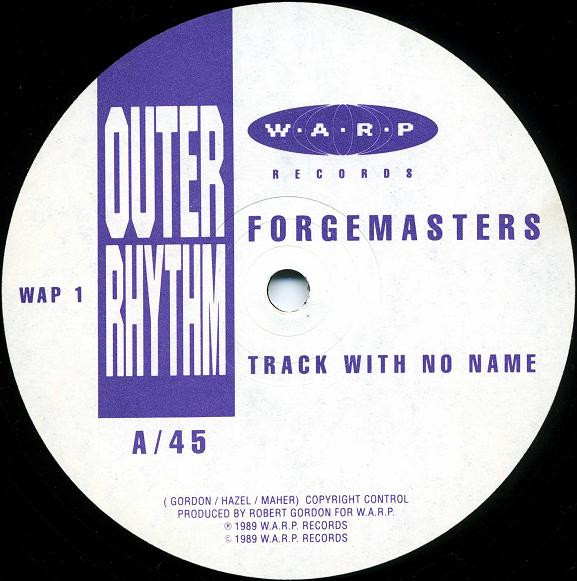 Track With No Name by Forgemasters - 12", UK. 1989. Electronic/House, Techno, Bleep Very Good Plus (VG+) Very Good (VG) - vinyl For Sale in Nottingham. - 3