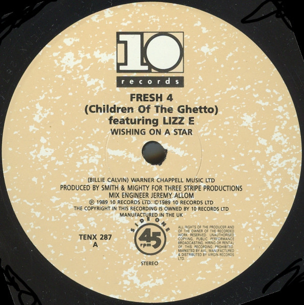 Wishing On A Star by Fresh 4 (Children Of The Ghetto)* Featuring Lizz.E* - 12", Single, UK. 1989. Electronic, Hip Hop/Breakbeat, Acid Jazz, Downtempo Near Mint (NM or M-) Very Good (VG) - vinyl For Sale in Nottingham. - 3