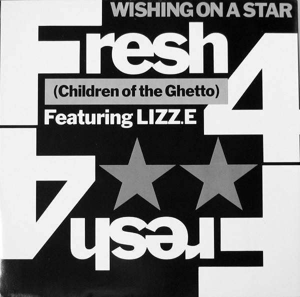 Wishing On A Star by Fresh 4 (Children Of The Ghetto)* Featuring Lizz.E* - 12", Single, UK. 1989. Electronic, Hip Hop/Breakbeat, Acid Jazz, Downtempo Near Mint (NM or M-) Very Good (VG) vinyl Nottingham.