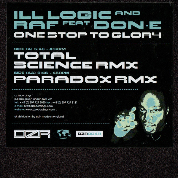 One Stop To Glory (Total Science Rmx) / One Stop To Glory (Paradox Rmx) by Ill Logic & DJ Raf Feat Don-E - 12", UK. 2006. Electronic/Drum n Bass Near Mint (NM or M-) Near Mint (NM or M-) - vinyl For Sale in Nottingham. - 4