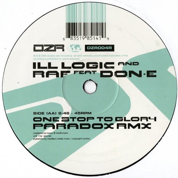 One Stop To Glory (Total Science Rmx) / One Stop To Glory (Paradox Rmx) by Ill Logic & DJ Raf Feat Don-E - 12", UK. 2006. Electronic/Drum n Bass Near Mint (NM or M-) Near Mint (NM or M-) - vinyl For Sale in Nottingham. - 3