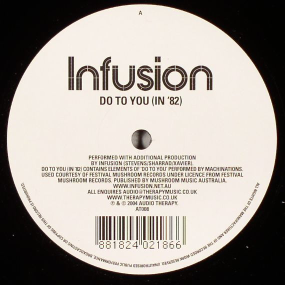Do To You (In '82) by Infusion - 12", S/Sided, UK. 2004. Electronic/Progressive House, House Mint (M) Near Mint (NM or M-) vinyl Nottingham.