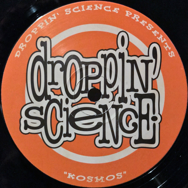 Droppin' Science Volume 09 by Kosmos - 12", UK. 1996. Electronic/Drum n Bass, Jungle Near Mint (NM or M-) Generic vinyl Nottingham.