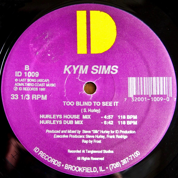 Too Blind To See It by Kym Sims - 12", US. 1991. Electronic/House Very Good Plus (VG+) Very Good Plus (VG+) - vinyl For Sale in Nottingham. - 2