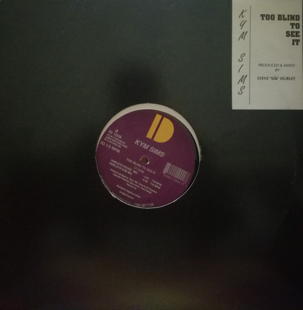 Too Blind To See It by Kym Sims - 12", US. 1991. Electronic/House Very Good Plus (VG+) Very Good Plus (VG+) - vinyl For Sale in Nottingham. - 3