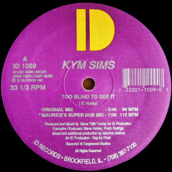 Too Blind To See It by Kym Sims - 12", US. 1991. Electronic/House Very Good Plus (VG+) Very Good Plus (VG+) vinyl Nottingham.