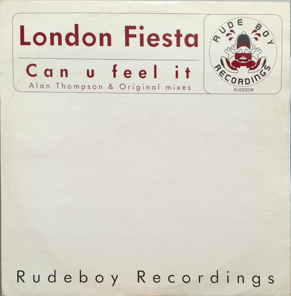 Can U Feel It by London Fiesta - 12", UK. 2001. Electronic/Hard House, House Good (G) Fair (F) vinyl Nottingham.