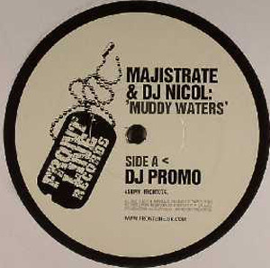 Muddy Waters / Da Bomb by Majistrate & DJ Nicol - 12", Promo, UK. 2004. Electronic/Drum n Bass Very Good (VG) Generic vinyl Nottingham.