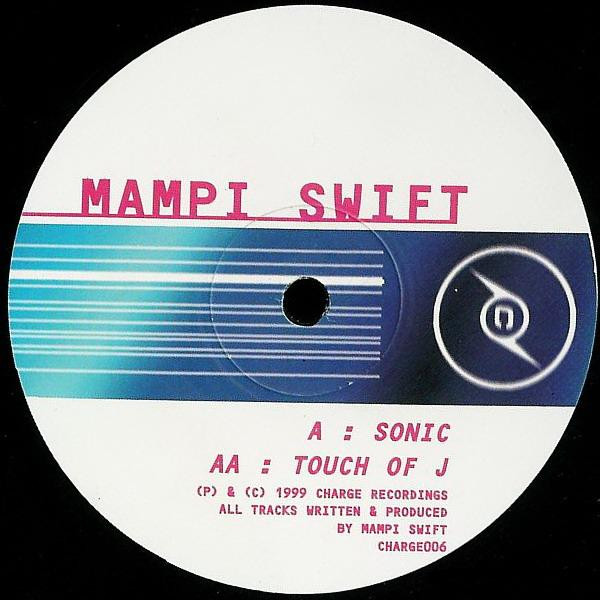 Sonic / Touch Of J by Mampi Swift - 12", UK. 1999. Electronic/Drum n Bass Very Good Plus (VG+) Generic vinyl Nottingham.