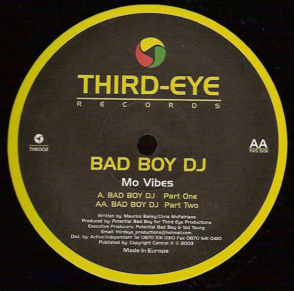 Bad Boy DJ (2003 Remix) by Mo Vibes - 12", UK. 2003. Electronic/Drum n Bass Very Good Plus (VG+) Generic vinyl Nottingham.
