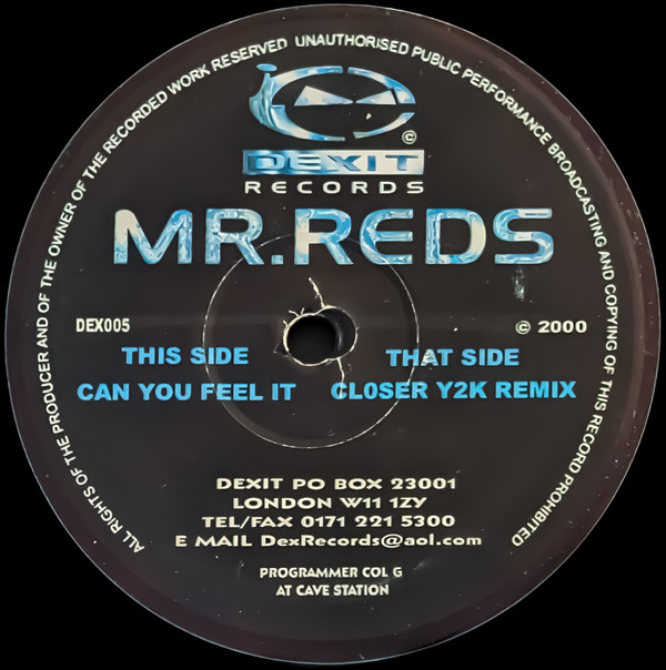 Closer Y2K / Can You Feel It by Mr. Reds - 12", UK. 2000. Electronic/UK Garage Very Good (VG) Generic vinyl Nottingham.