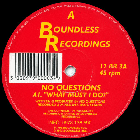 What Must I Do? / Dig This by No Questions (2) - 12", UK. 1995. Electronic/Drum n Bass, Jungle Very Good Plus (VG+) Generic vinyl Nottingham.