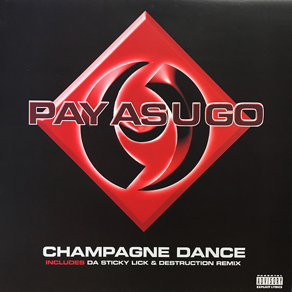 Champagne Dance by Pay As U Go* - 12", Maxi, UK. 2002. Electronic/UK Garage Very Good Plus (VG+) Very Good Plus (VG+) vinyl Nottingham.