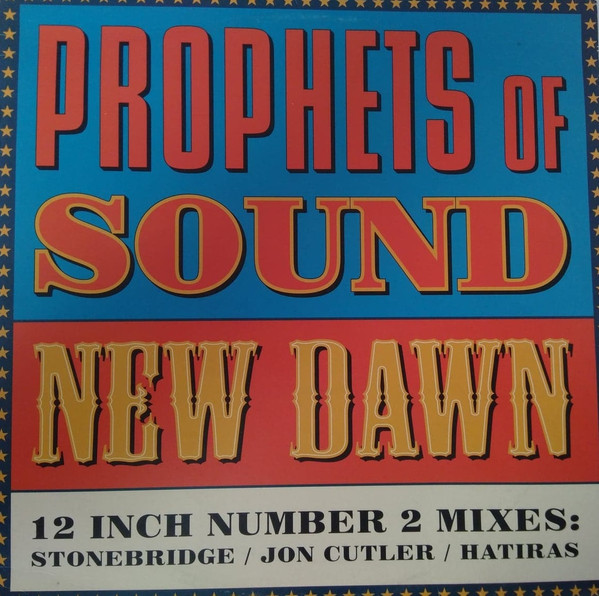New Dawn (Remixes) by Prophets Of Sound - 12", Single, UK. 2002. Electronic/House, Deep House, Disco Near Mint (NM or M-) Very Good (VG) vinyl Nottingham.