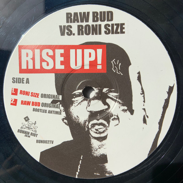 Rise Up! by Raw Bud vs. Roni Size - 12", Ltd, UK. 2005. Electronic, Rock/Punk, Drum n Bass, Jungle Good Plus (G+) Good Plus (G+) vinyl Nottingham.