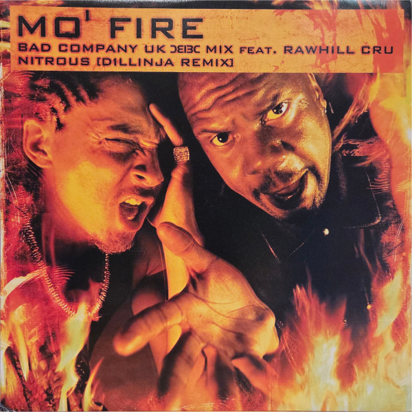 Mo' Fire / Nitrous (Remixes) by Rawhill Cru / Bad Company - 12", UK. 2003. Electronic/Drum n Bass Near Mint (NM or M-) Near Mint (NM or M-) vinyl Nottingham.