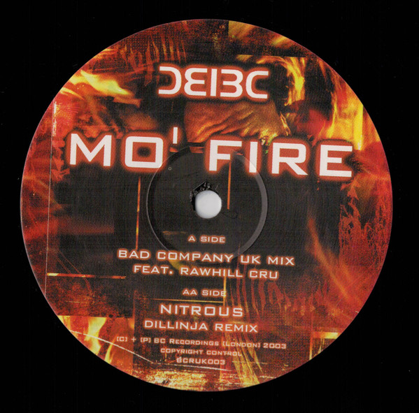 Mo' Fire / Nitrous (Remixes) by Rawhill Cru / Bad Company - 12", UK. 2003. Electronic/Drum n Bass Near Mint (NM or M-) Near Mint (NM or M-) - vinyl For Sale in Nottingham. - 2