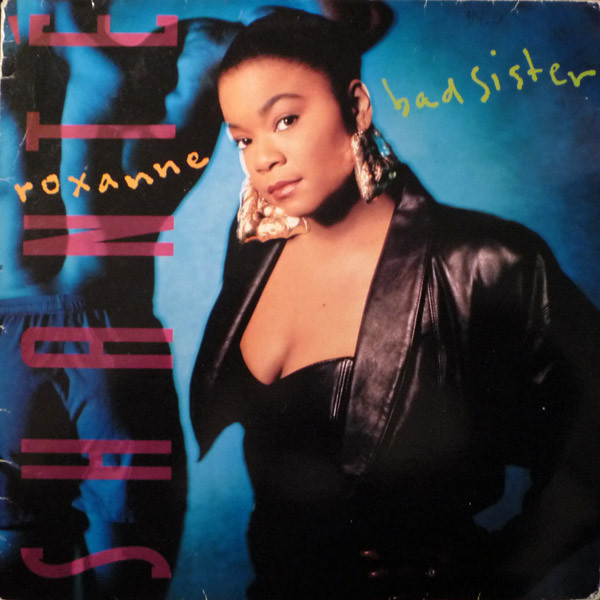 Bad Sister by Roxanne Shanté - LP, Album, UK. 1989-11-06. Hip Hop/ Very Good (VG) Generic vinyl Nottingham.