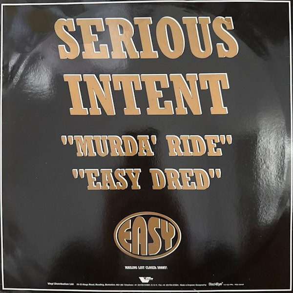 Murda' Ride / Easy Dred by Serious Intent - 12", UK. 1995. Electronic/Jungle Very Good Plus (VG+) Very Good (VG) vinyl Nottingham.