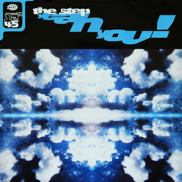 Yeah You! by The Step - 12", UK. 1991. Electronic/House, Techno Very Good (VG) Generic vinyl Nottingham.