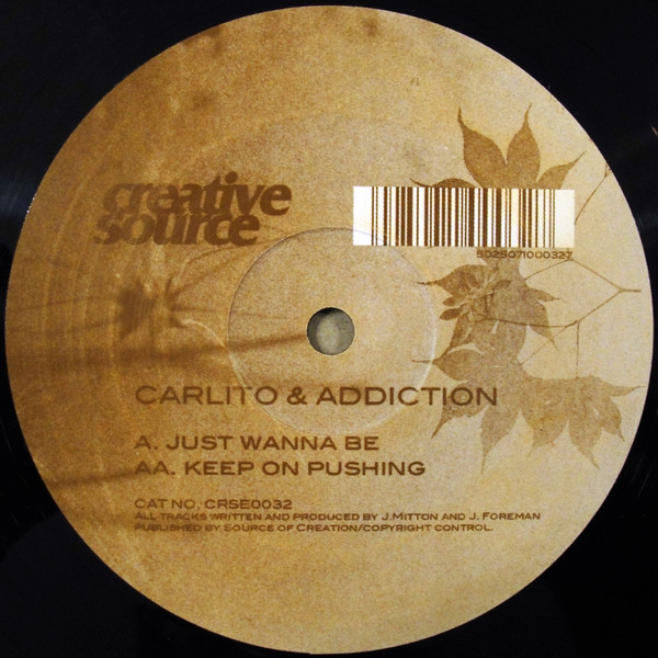 Just Wanna Be / Keep On Pushing by Carlito & Addiction* - 12", UK. 2002. Electronic/Drum n Bass Very Good Plus (VG+) Very Good Plus (VG+) vinyl Nottingham.
