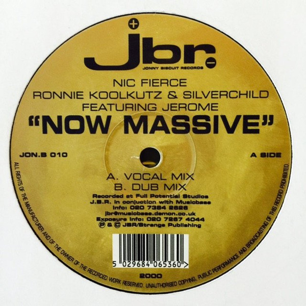 Now Massive by Nic Fierce*, Ronnie Koolkutz & Silverchild Featuring Jerome (3) - 12", UK. 2000. Electronic/UK Garage Very Good Plus (VG+) Generic vinyl Nottingham.