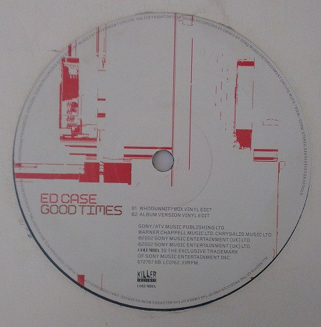 Good Times by Ed Case - 12", UK. 2002. Electronic/UK Garage Very Good Plus (VG+) Very Good Plus (VG+) - vinyl For Sale in Nottingham. - 3
